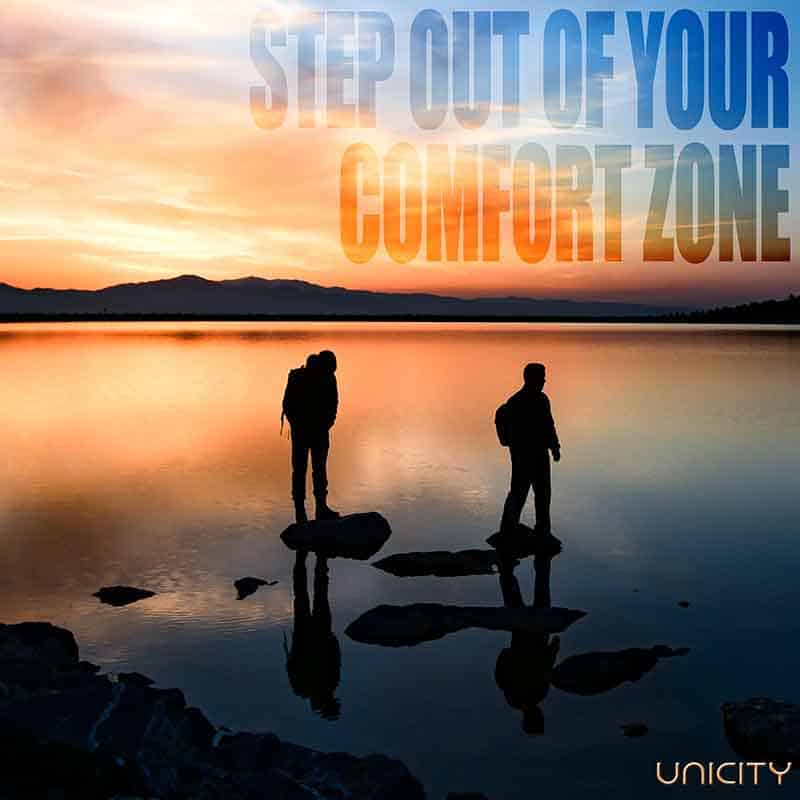 Unicity step out of your comfort_zone